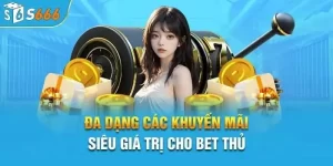 Thưởng khuyến mãi nạp tiền S666